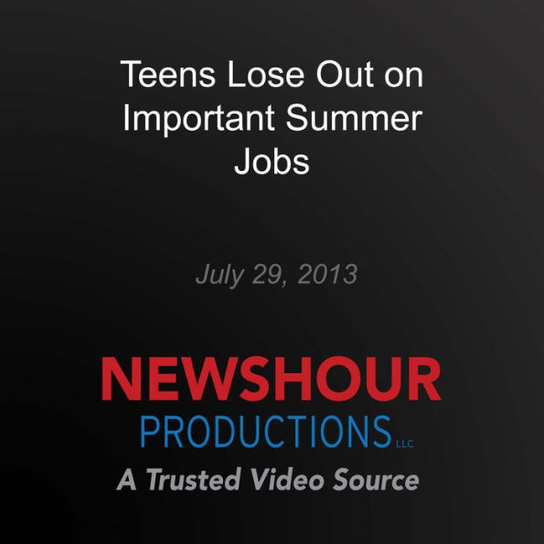 Teens Lose Out on Important Summer Jobs