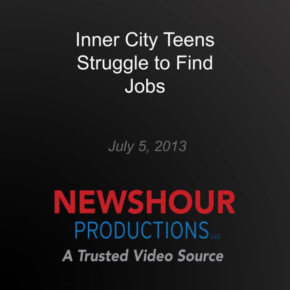 Inner City Teens Struggle to Find Jobs