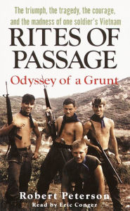 Rites of Passage: Odyssey of a Grunt (Abridged)