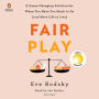 Fair Play: A Game-Changing Solution for When You Have Too Much to Do (and More Life to Live) (Reese's Book Club)