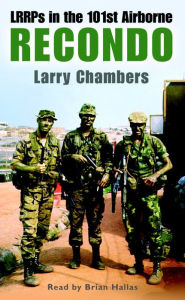 Recondo: LRRPs in the 101st Airborne (Abridged)