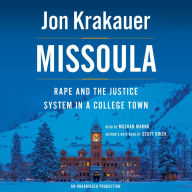 Missoula : Rape and the Justice System in a College Town