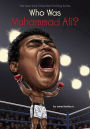 Who Was Muhammad Ali?