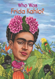 Who Was Frida Kahlo?