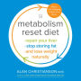 The Metabolism Reset Diet: Repair Your Liver, Stop Storing Fat, and Lose Weight Naturally