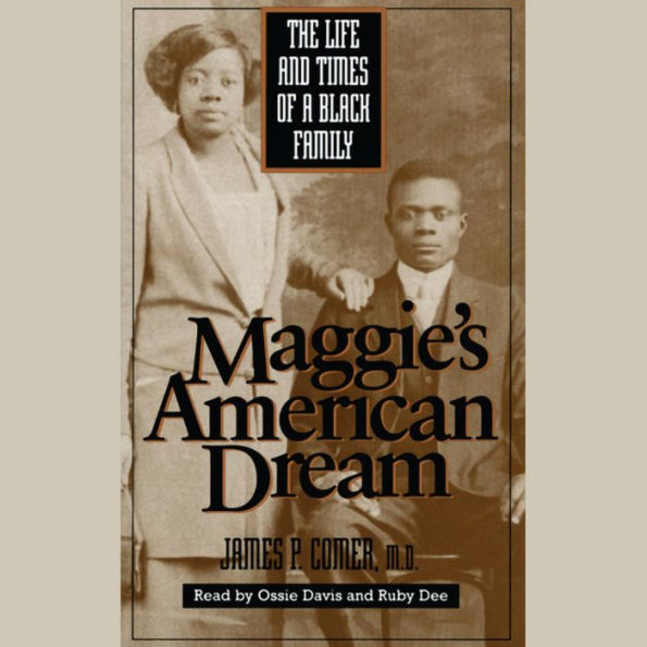 Maggie's American Dream : The Life and Times of a Black Family (Abridged)