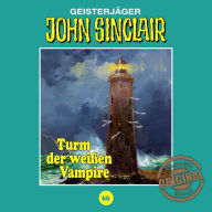 John Sinclair, Tonstudio Braun, Folge 66: Turm der weißen Vampire