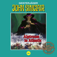 John Sinclair, Tonstudio Braun, Folge 60: Alptraum in Atlantis