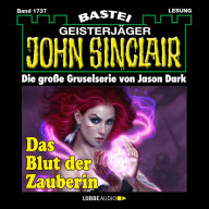 John Sinclair, Band 1737: Das Blut der Zauberin (1. Teil)