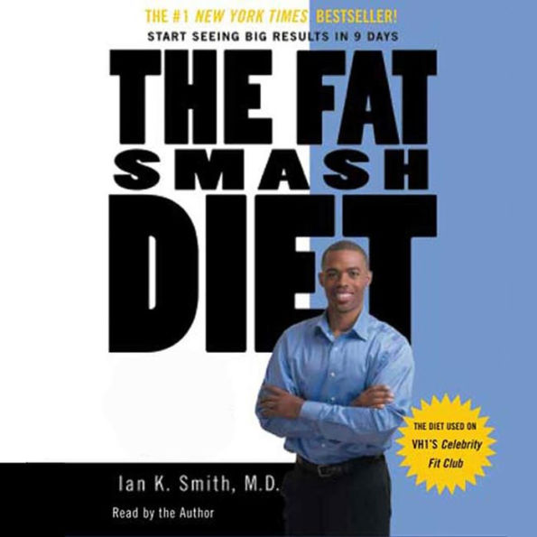 The Fat Smash Diet: The Last Diet You'll Ever Need