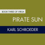 Pirate Sun: Book Three of Virga