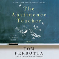 The Abstinence Teacher: A Novel