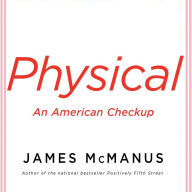 Physical: An American Checkup