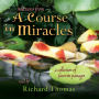 Selections from 'A Course in Miracles': Contains Accept This Gift, A Gift of Healing, and A Gift of Peace (Abridged)