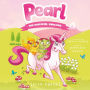 Pearl the Magical Unicorn (Pearl the Magical Unicorn Series #1)