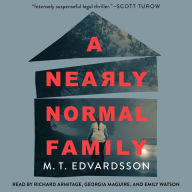 A Nearly Normal Family: A Novel