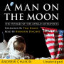 A Man on the Moon: The Voyages of the Apollo Astronauts