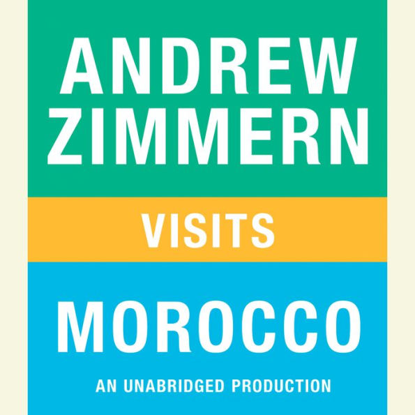 Andrew Zimmern visits Morocco: Chapter 15 from THE BIZARRE TRUTH