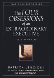 The Four Obsessions of an Extraordinary Executive