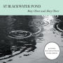 At Blackwater Pond : Mary Oliver Reads Mary Oliver