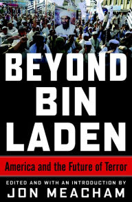 Beyond Bin Laden: America and the Future of Terror