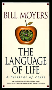 The Language of Life : A Festival of Poets