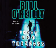 Those Who Trespass: A Novel of Television and Murder (Abridged)