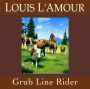 Grub Line Rider