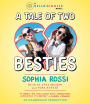 A Tale of Two Besties: A Hello Giggles Novel