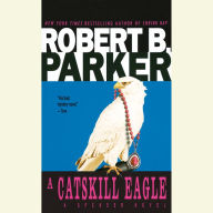 A Catskill Eagle (Spenser Series #12)
