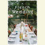 A French Wedding: A Novel