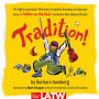 Tradition!: The Highly Improbable, Ultimately Triumphant Broadway-to-hollywood Story of Fiddler on the Roof, the World's Most Beloved Musical