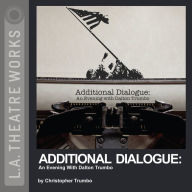 Additional Dialogue : An Evening With Dalton Trumbo