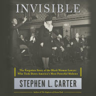 Invisible: The Forgotten Story of the Black Woman Lawyer Who Took Down America's Most Powerful Mobster