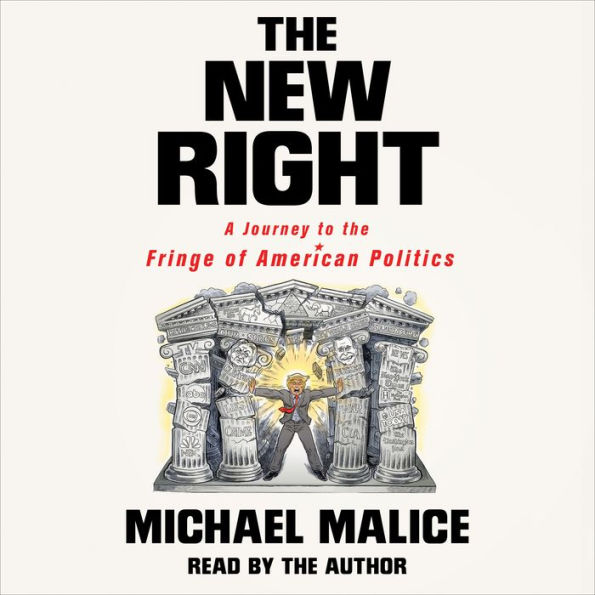 The New Right: A Journey to the Fringe of American Politics