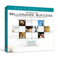 Secrets to Millionaire Success: Expert Solutions to Grow Your Personal Wealth