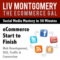 eCommerce Start to Finish: Web Development, SEO, Traffic & Conversion