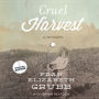 Cruel Harvest: A Memoir