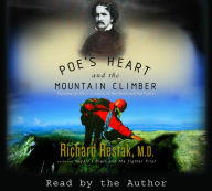 Poe's Heart and the Mountain Climber: Exploring the Effect of Anxiety on Our Brains and Our Culture (Abridged)