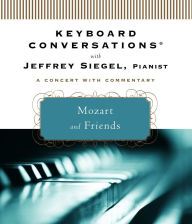 Keyboard ConversationsÂ®: Mozart and Friends