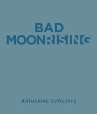 Bad Moon Rising