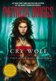 Cry Wolf (Alpha and Omega Series #1)