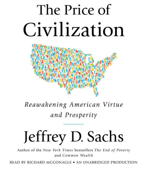 The Price of Civilization: Reawakening American Virtue and Prosperity