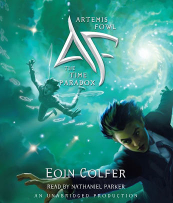 Title: Artemis Fowl; The Time Paradox, Author: Eoin Colfer, Nathaniel Parker