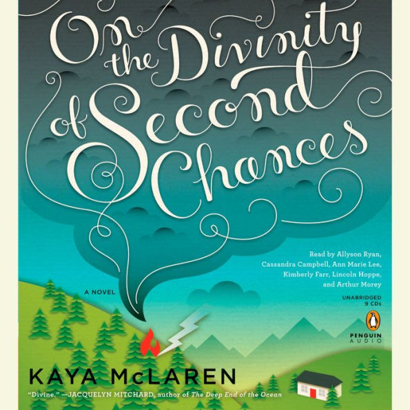 On the Divinity of Second Chances : A Novel