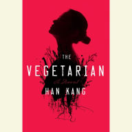 The Vegetarian: A Novel