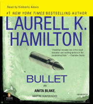 Bullet (Anita Blake Vampire Hunter Series #19)