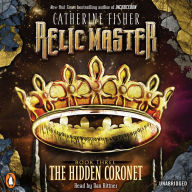 The Hidden Coronet : Relic Master, Book 3