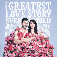 The Greatest Love Story Ever Told : An Oral History