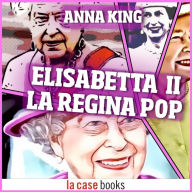 Elisabetta II : La regina Pop